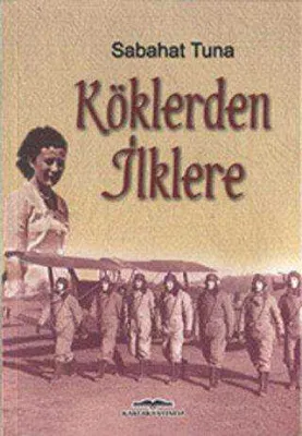 Köklerden İlklere
