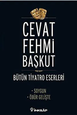 Bütün Tiyatro Eserleri Soygun - Öbür Gelişte