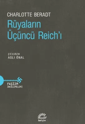 Rüyaların Üçüncü Reich'ı - Faşizm İncelemeleri