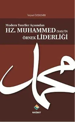 Modern Teoriler Açısından Hz.Muhammed sas’in Örnek Liderliği