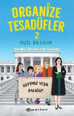 Organize Tesadüfler 2 - Yeşil Balıklar
