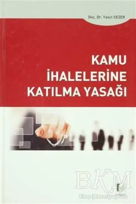 Kamu İhalelerine Katılma Yasağı