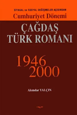 Cumhuriyet Dönemi Çağdaş Türk Romanı
