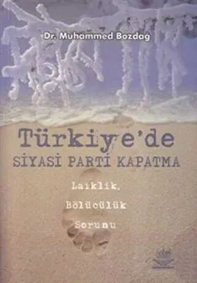 Türkiye’de Siyasi Parti Kapatma