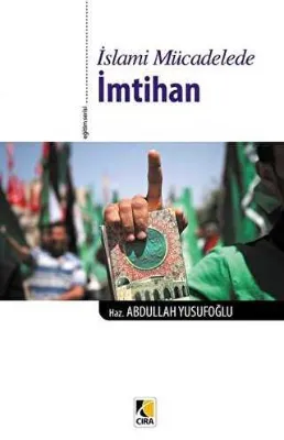 İslami Mücadelede İmtihan