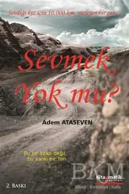 Sevmek Yok mu?