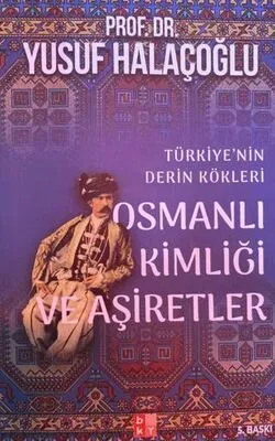 Osmanlı Kimliği ve Aşiretler