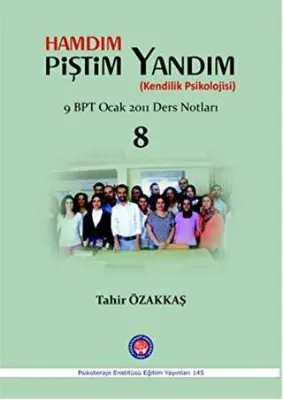 Hamdım Piştim Yandım Kendilik Psikolojisi