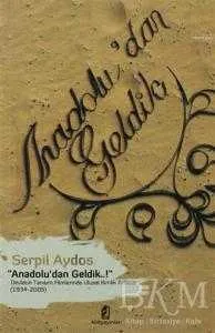 Anadolu’dan Geldik