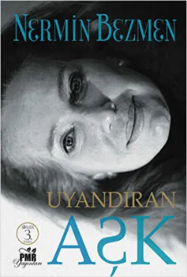 UYANDIRAN AŞK