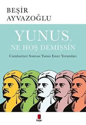 Yunus, Ne Hoş Demişsin