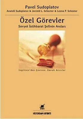 Özel Görevler : Sovyet İstihbarat Şefinin Anıları