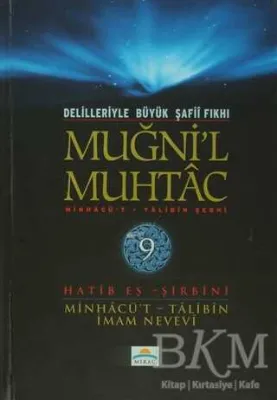 Delilleriyle Büyük Şafii Fıkhı - Muğni`l Muhtac 9. Cilt