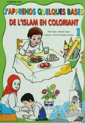 De L’Islam En Coloriant - J’Apprends Quelques Bases 1