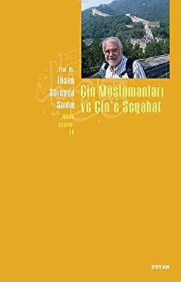 Çin Müslümanları ve Çin’e Seyahat
