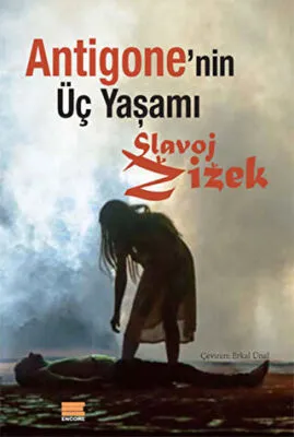 Antigone`nin Üç Yaşamı