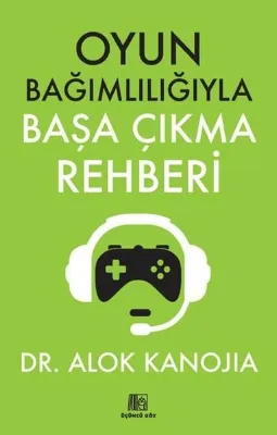 Oyun Bağımlılığıyla Başa Çıkma Rehberi