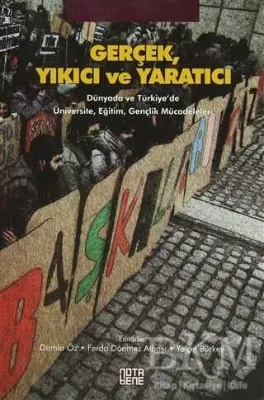 Gerçek, Yıkıcı ve Yaratıcı