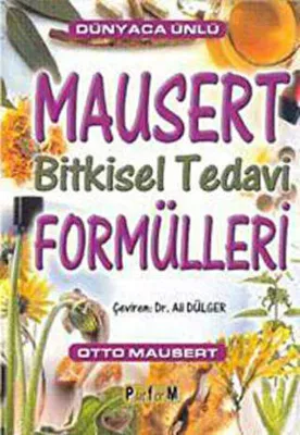 Dünyaca Ünlü Mausert Bitkisel Tedavi Formülleri
