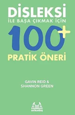 Disleksi ile Başa Çıkmak için 100 Pratik Öneri