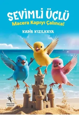 Sevimli Üçlü - Macera Kapıyı Çalınca!