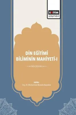 Din Eğitimi Biliminin Mahiyeti 1