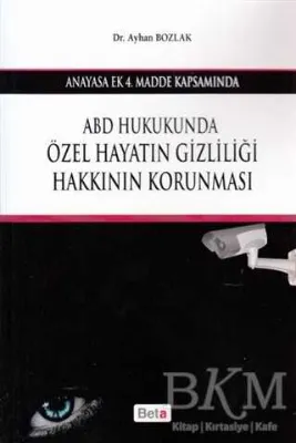 ABD Hukukunda Özel Hayatın Gizliliği Hakkının Korunması