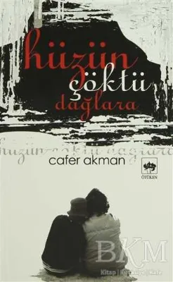 Hüzün Çöktü Dağlara