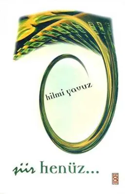 ŞİİR HENÜZ