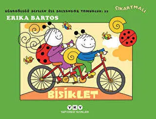 Bisiklet - 22 : Uğurböceği Sevecen ile Salyangoz Tomurcuk