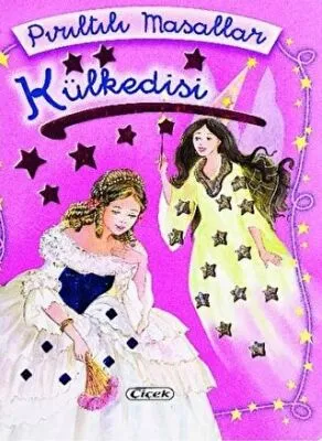 Pırıltılı Masallar Külkedisi