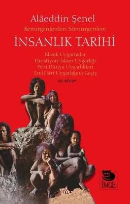Kemirgenlerden Sömürgenlere İnsanlık Tarihi 3. Kitap