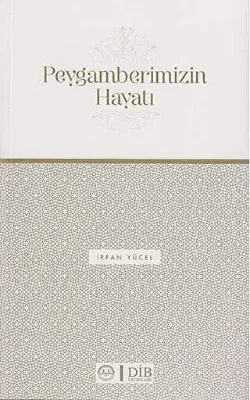 Peygamberimizin Hayatı