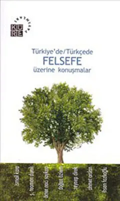 Türkiye’de - Türkçede Felsefe Üzerine Konuşmalar