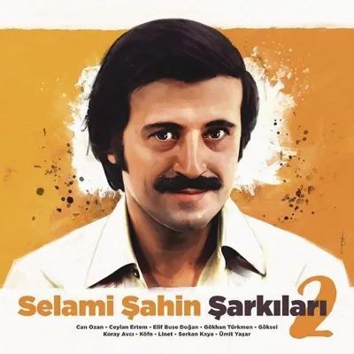 Selami Şahin Şarkıları 2