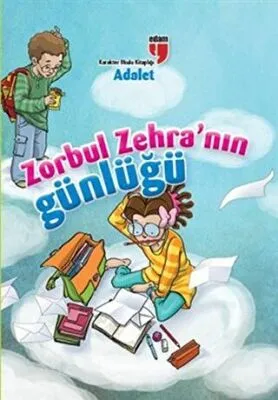 Zorbul Zehra`nın Günlüğü - Adalet