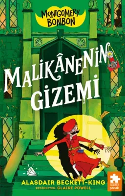 Malikanenin Gizemi - Montgomery Bonbon Cilt 3