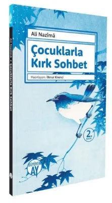 Çocuklarla Kırk Sohbet
