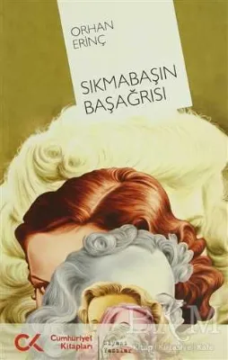 Sıkmabaşın Başağrısı