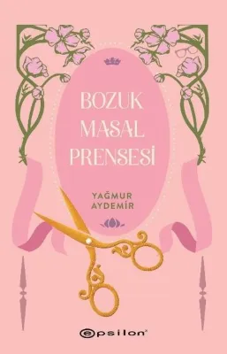 Bozuk Masal Prensesi