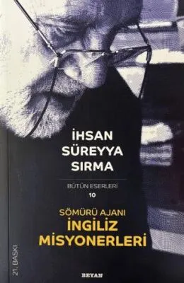 SÖMÜRÜ AJANI İNGİLİZ MİSYONERLERİ