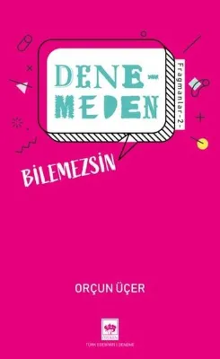 Denemeden Bilemezsin - Fragmanlar 2