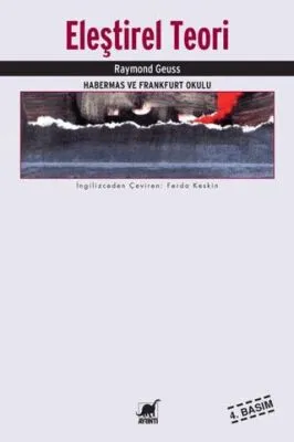 Eleştirel Teori Habermas ve Frankfurt Okulu