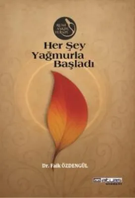 Her Şey Yağmurla Başladı