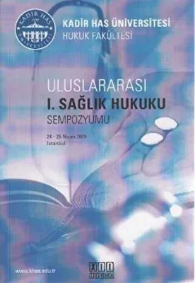 Uluslararası 1. Sağlık Hukuku Sempozyumu