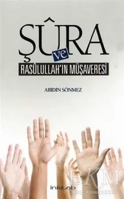 Şura ve Rasulullah’ın Müşaveresi