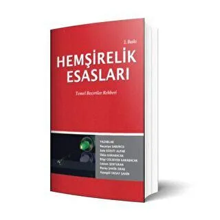 Hemşirelik Esasları Temel Beceriler Rehberi