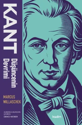 Kant: Düşüncenin Devrimi