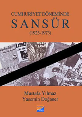 Cumhuriyet Döneminde Sansür 1923-1973