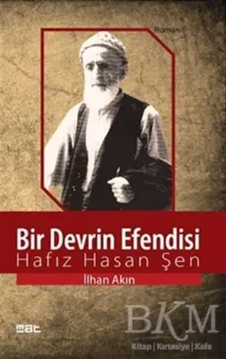 Bir Devrin Efendisi: Hafız Hasan Şen